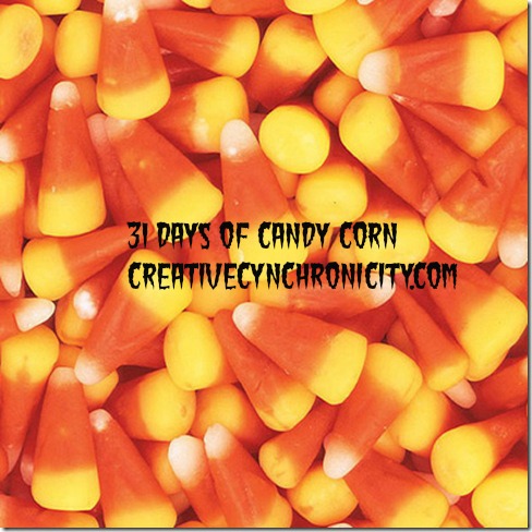 31 Days of Candy Corn with CreativeCynchronicity.com
