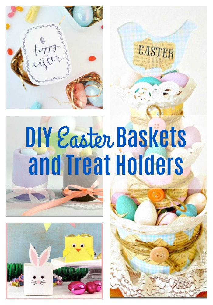 DIY Easter Baskets and Treat Holders