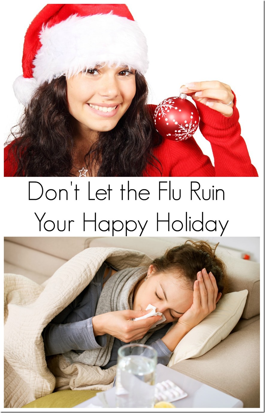 don't let the flu ruin your happy holiday