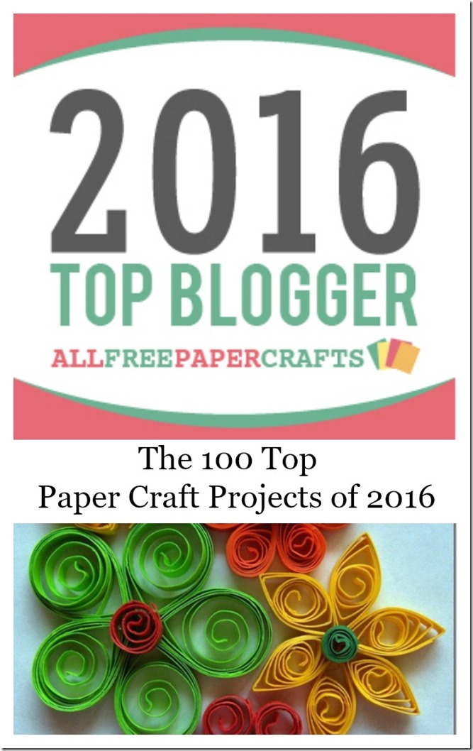 the top 100 paper craft projects of 2016