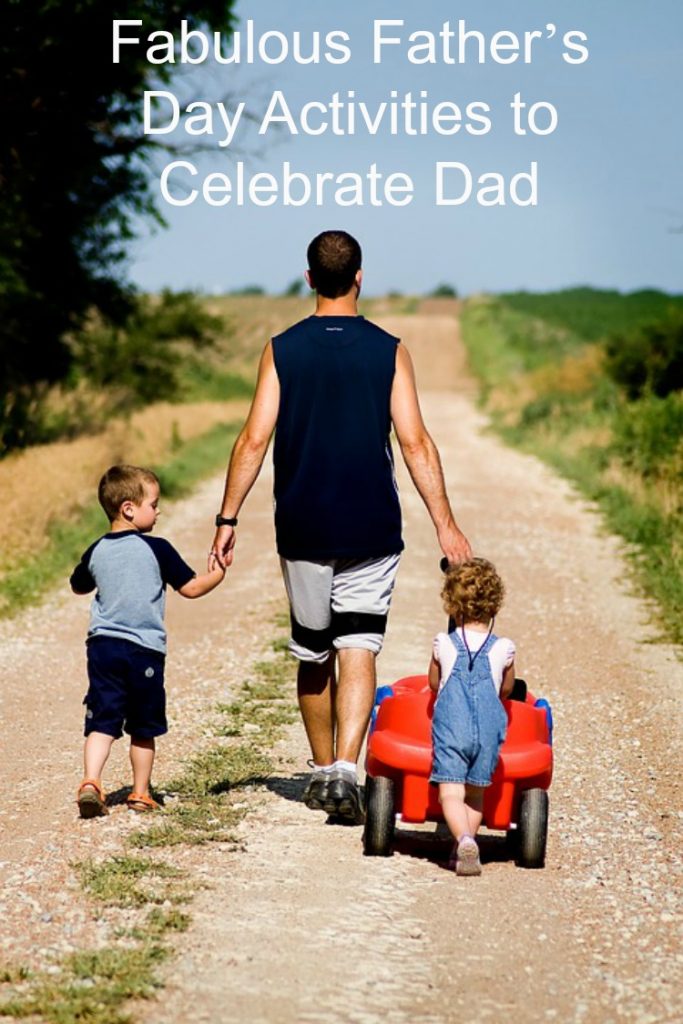 Fabulous Father’s Day Activities to Celebrate Dad