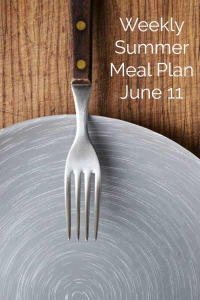 Weekly Summer Meal Plan June 11