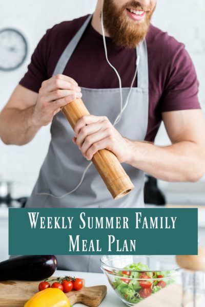 weekly summer family meal plan