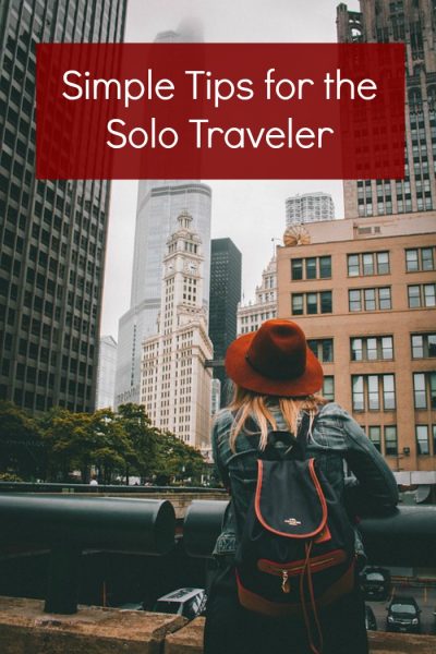 Simple Tips for the Solo Traveler
