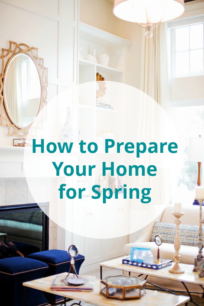 how to prepare your home for spring