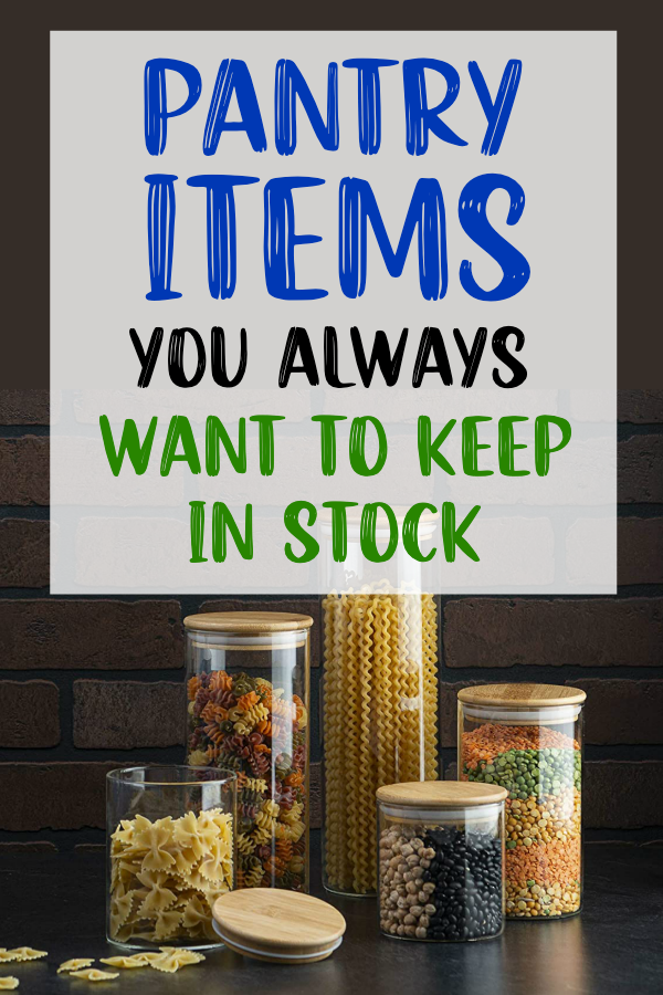 Pantry Items to Keep In Stock