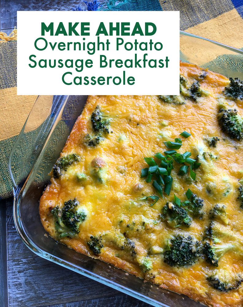 make ahead potato sausage broccoli breakfast casserole