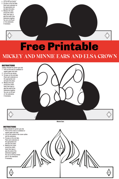 Printable Mickey Mouse Ears, Minnie Mouse Ears, and Elsa Crown ...