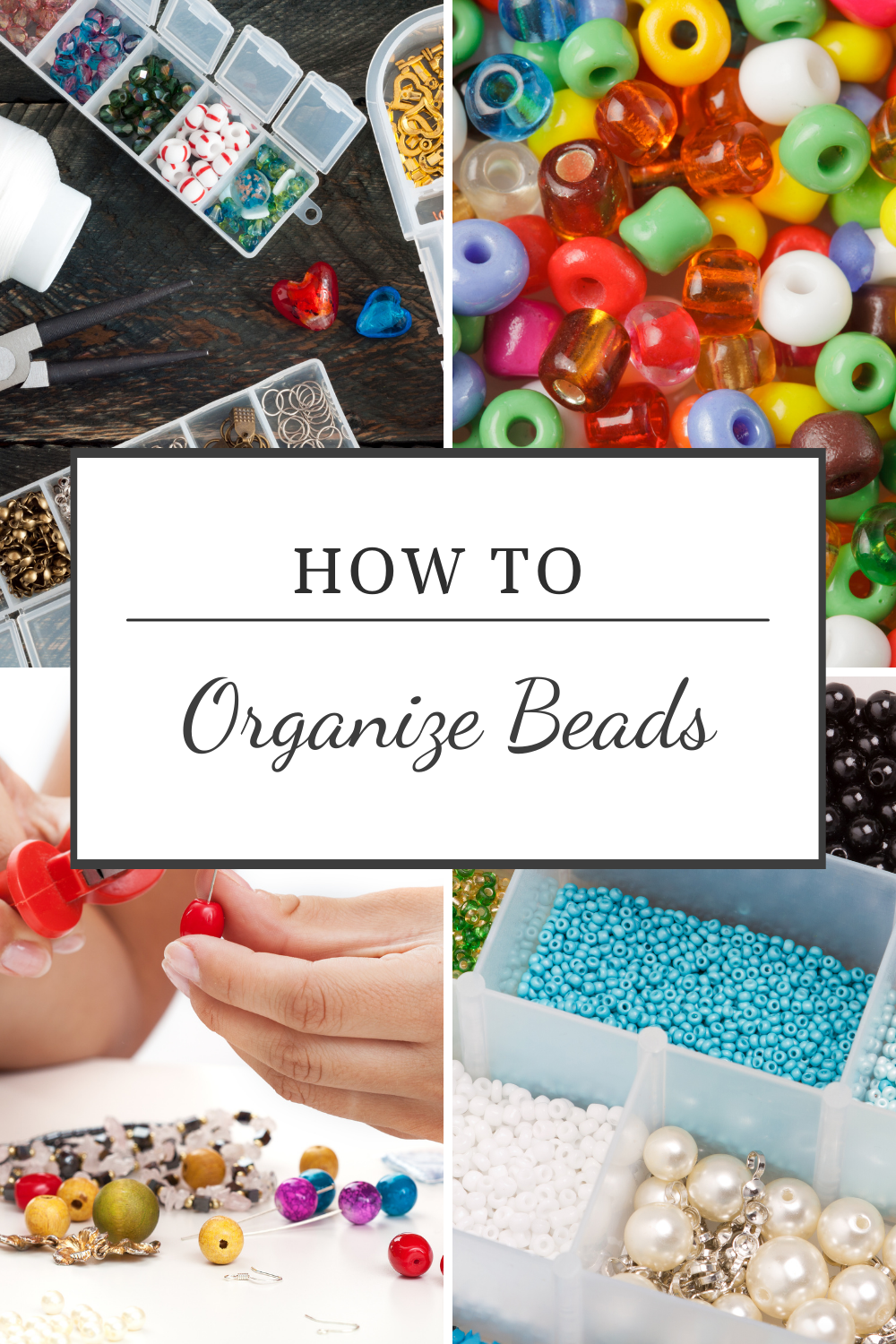 How to Organize Beads - Creative Cynchronicity