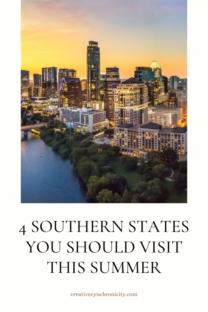 4 Southern States You Should Visit This Summer